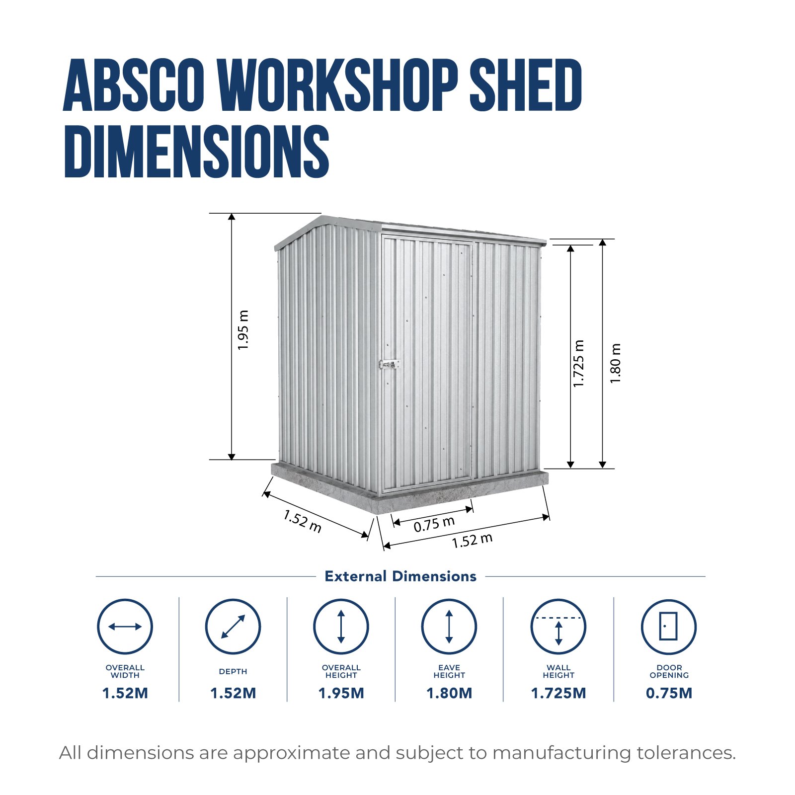 1.52mW x 1.52mD x 1.95mH Garden Shed Premier Single Door Zincalume
