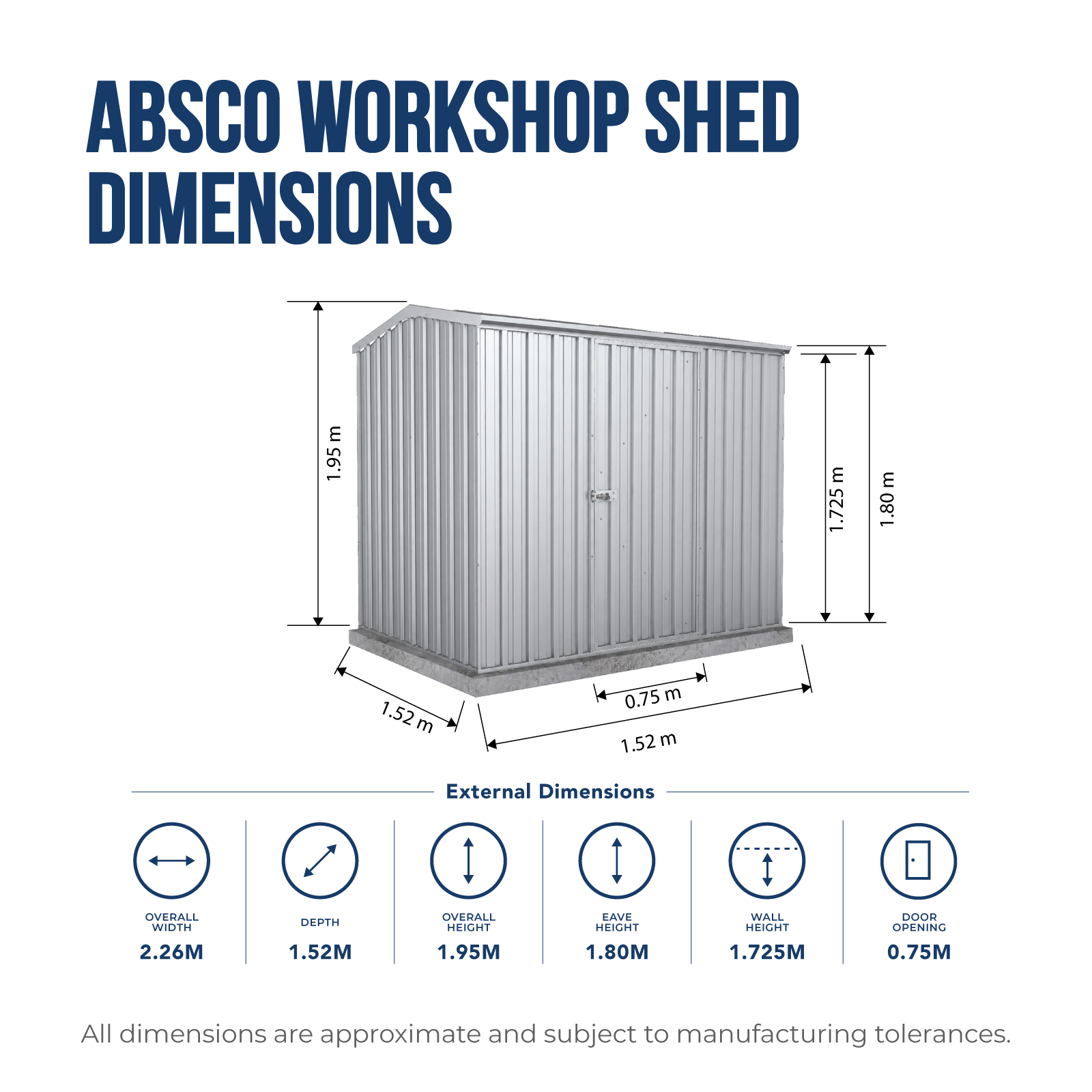 2.26mW x 1.52mD x 1.95mH Garden Shed Premier Single Door Zincalume
