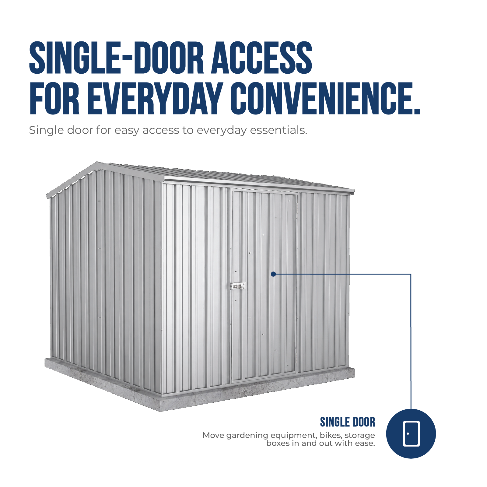 2.26mW x 2.26mD x 2.00mH Garden Shed Premier Single Door Zincalume