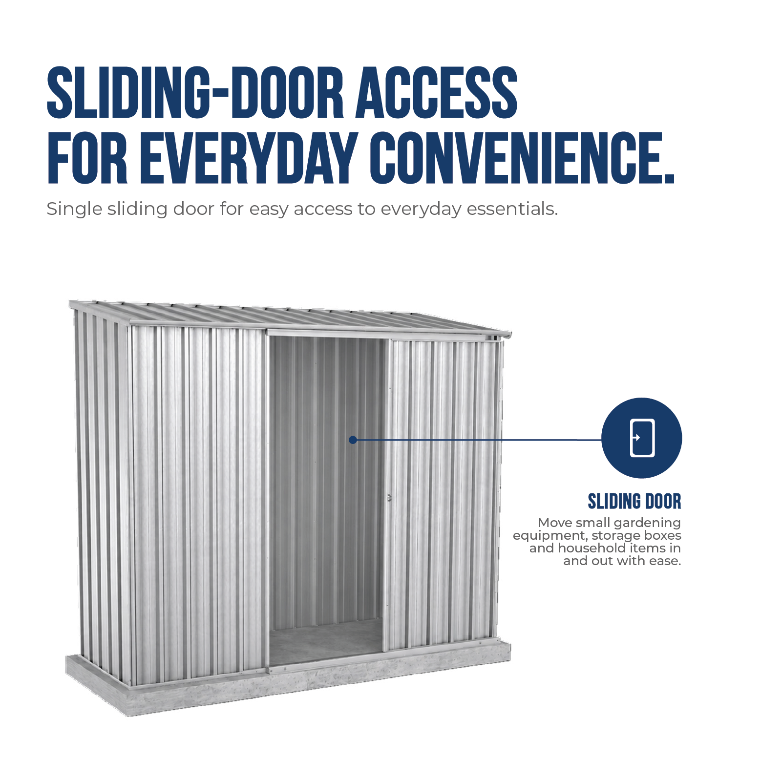 2.26mW x 0.78mD x 1.95mH Garden Shed Ezislider Single Door Zincalume