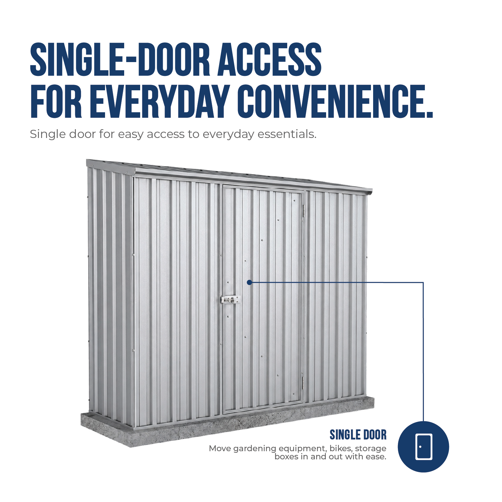 2.26mW x 0.78mD x 1.95mH Garden Shed Space Saver Single Door Zincalume