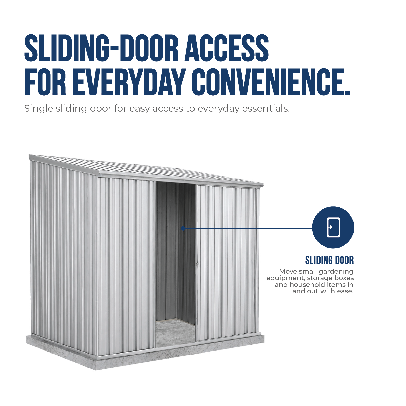 2.26mW x 1.52mD x 2.08mH Garden Shed Ezislider Single Door Zincalume